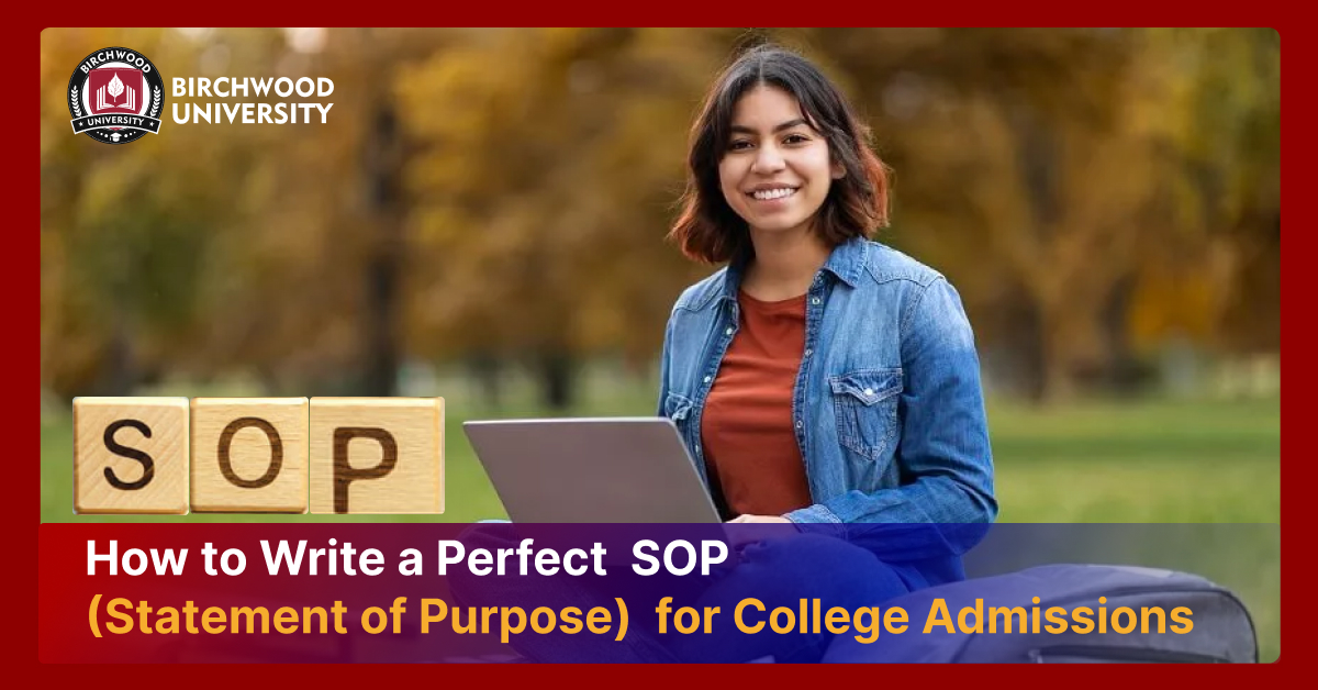How to Write a Perfect SOP (Statement of Purpose) for College Admissions