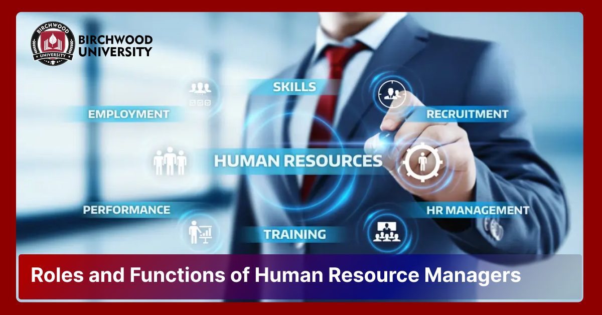 Roles and Functions of Human Resource Managers